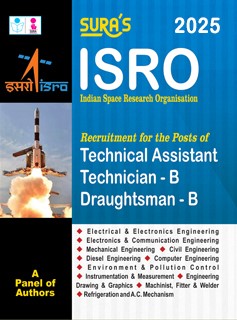 SURA`S ISRO Recruitment For Technical Assistant, Technician - B, Draughtsman - B Exam Book - 2025