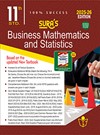 SURA`S 11th Standard Business Mathematics and Statistics Exam Guide in English Medium 2025-26 Edition