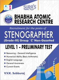 SURA`S Bhabha Atomic Research Centre (BARC) For Post Of Stenographer (Grade-III) Group C Non-Gazetted Level 1 - Preliminary Test Exam Book - Latest Updated Edition 2024