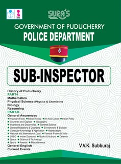 SURA`S Puducherry Police Department Sub-Inspector (SI) in English Medium - Latest Updated Edition 2025