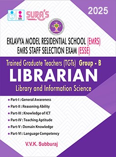 SURA`S Eklavya Model Residential School (EMRS) ESSE Trained Graduate Teachers (TGTs) LIBRARIAN Library and Information Science Exam Book Guide 2025