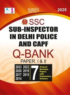 SURA`S SSC Sub-Inspector in Delhi Police and CAPF Q-Bank Paper I & II Original Question Papers with Explanatory Answers Guide 2025