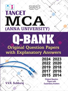 SURA`S TANCET MCA Anna University Q-Bank Original Question Papers with Explanatory Answers Guide