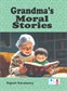 Grandma`s Moral Stories Book